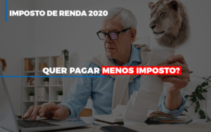 Ir 2020 Quer Pagar Menos Imposto Veja Lista Do Que Pode Descontar Ou Nao Dmc Contabilidade - Contabilidade em Palmas - TO | DMC Contabilidade