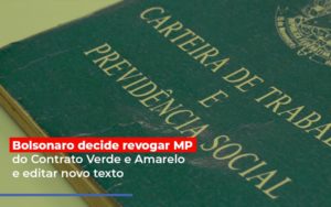 Bolsonaro Decide Revogar Mp Do Contrato Verde E Amarelo E Editar Novo Texto Dmc Contabilidade - Contabilidade em Palmas - TO | DMC Contabilidade
