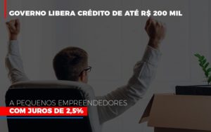 Governo Libera Credito De Ate 200 Mil A Pequenos Empreendedores Com Juros Dmc Contabilidade - Contabilidade em Palmas - TO | DMC Contabilidade