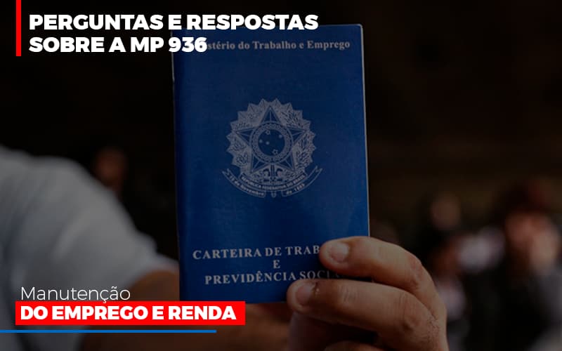 Perguntas E Respostas Sobre A Mp 936 Manutencao Do Emprego E Renda Dmc Contabilidade - Contabilidade em Palmas - TO | DMC Contabilidade