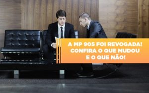 A Mp 905 Foi Revogada Confira O Que Mudou E O Que Nao - Contabilidade em Palmas - TO | DMC Contabilidade