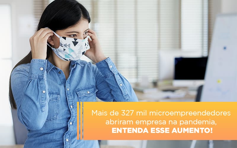 Mei Mais De 327 Mil Pessoas Aderiram Ao Regime Durante A Pandemia - Contabilidade em Palmas - TO | DMC Contabilidade