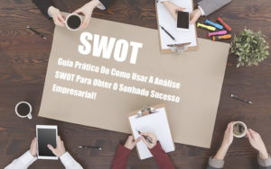 Analise Swot Como Aplicar Em Uma Empresa - Contabilidade em Palmas - TO | DMC Contabilidade