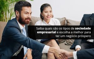 Conheca Agora Os Tipos De Sociedade Empresarial - Contabilidade em Palmas - TO | DMC Contabilidade