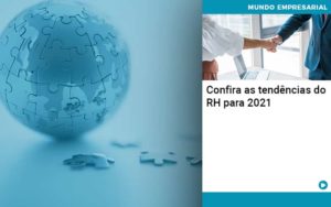 Confira As Tendencias Do Rh Para 2021 Quero Montar Uma Empresa - Contabilidade em Palmas - TO | DMC Contabilidade