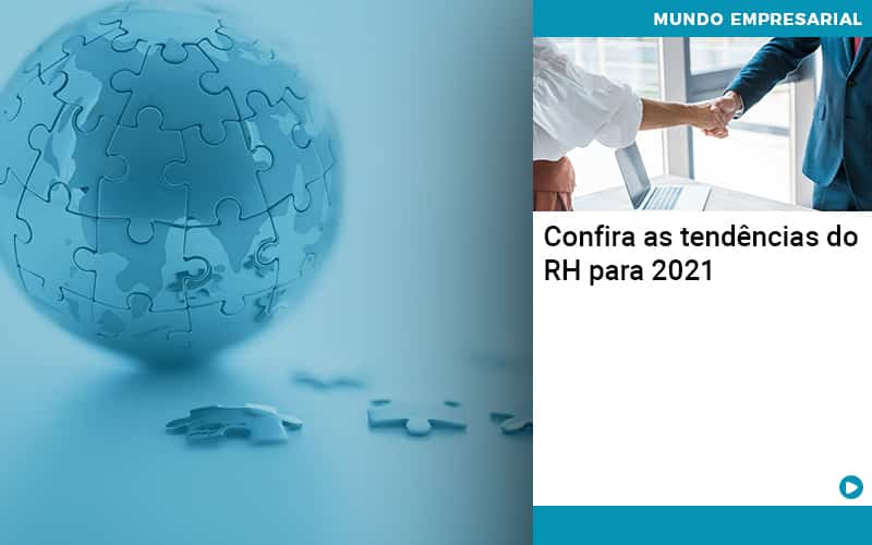 Confira As Tendencias Do Rh Para 2021 Quero Montar Uma Empresa - Contabilidade em Palmas - TO | DMC Contabilidade