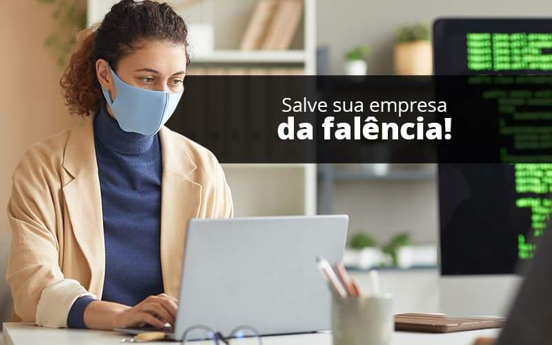 Lei De Falencias E Recuperacao Judicial O Que Voce Precisa Saber Quero Montar Uma Empresa - Contabilidade em Palmas - TO | DMC Contabilidade
