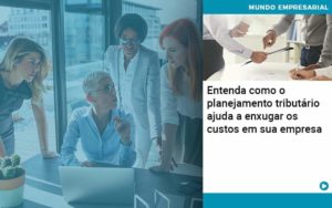 Planejamento Tributario Porque A Maioria Das Empresas Paga Impostos Excessivos Quero Montar Uma Empresa - Contabilidade em Palmas - TO | DMC Contabilidade