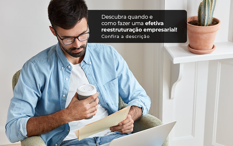 Descubra Quando E Como Fazer Um Efetiva Reestruturacao Empresarial Post (1) - Contabilidade em Palmas - TO | DMC Contabilidade