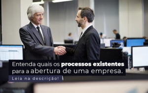Entenda Quais Os Processos Existentes Para A Abertura De Uma Empresa Post - Contabilidade em Palmas - TO | DMC Contabilidade
