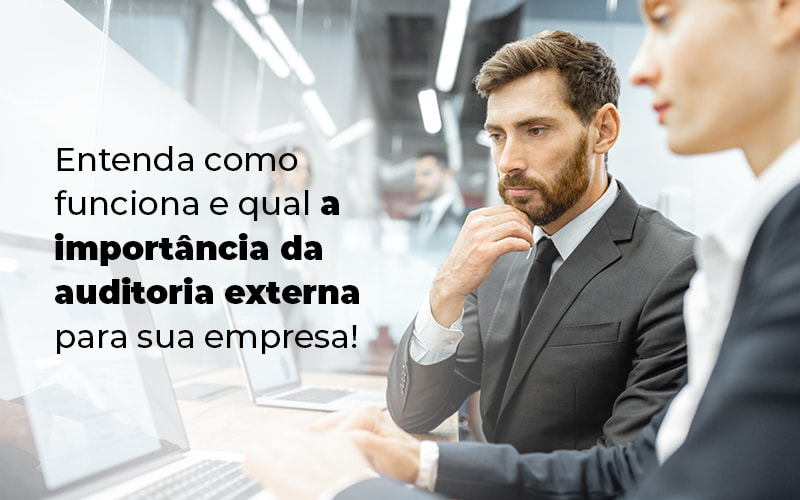 Entenda Como Funciona E Qual A Importancia Da Auditoria Externa Para Sua Empresa Blog - Contabilidade em Palmas - TO | DMC Contabilidade